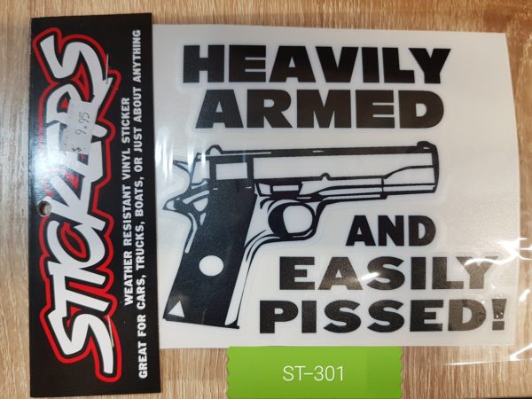 Heavily Armed and Easily Pissed Sticker 6" x 5#