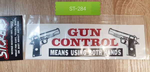 Gun Control means using both hands Sticker 8" x 2 1/2"